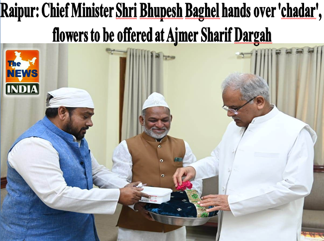 Raipur: Chief Minister Shri Bhupesh Baghel hands over 'chadar', flowers to be offered at Ajmer Sharif Dargah