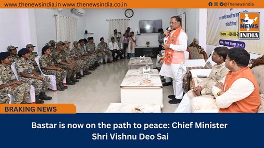 Bastar is now on the path to peace: Chief Minister Shri Vishnu Deo Sai