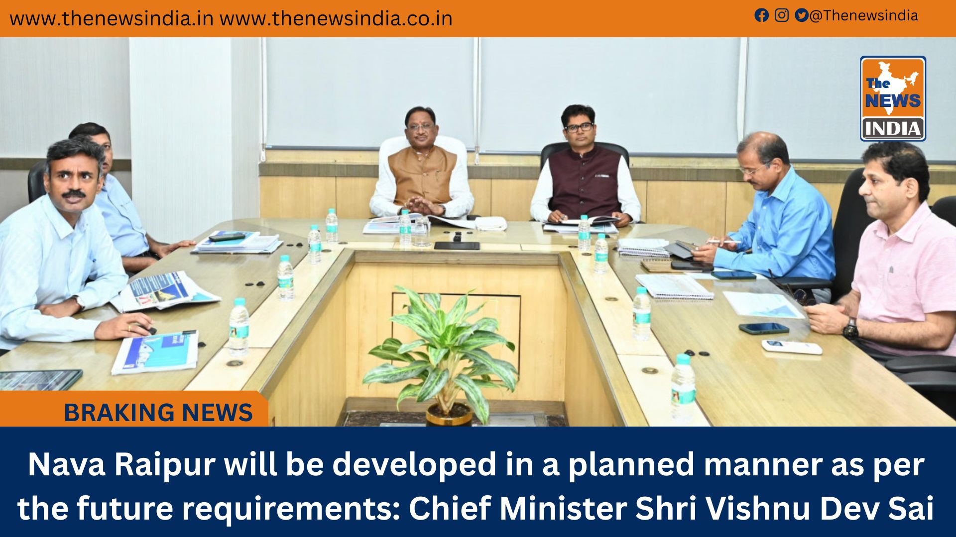 Nava Raipur will be developed in a planned manner as per the future requirements: Chief Minister Shri Vishnu Dev Sai