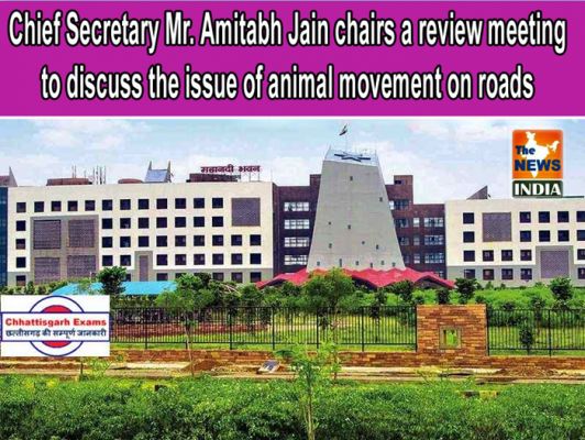  Chief Secretary Mr. Amitabh Jain chairs a review meeting to discuss the issue of animal movement on roads