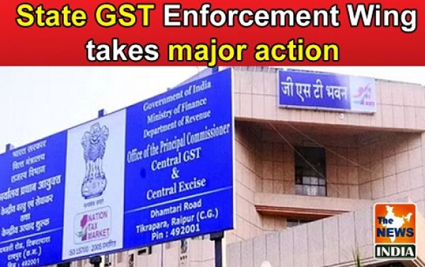  State GST Enforcement Wing takes major action
