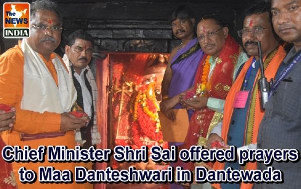  Chief Minister Shri Sai offered prayers to Maa Danteshwari in Dantewada