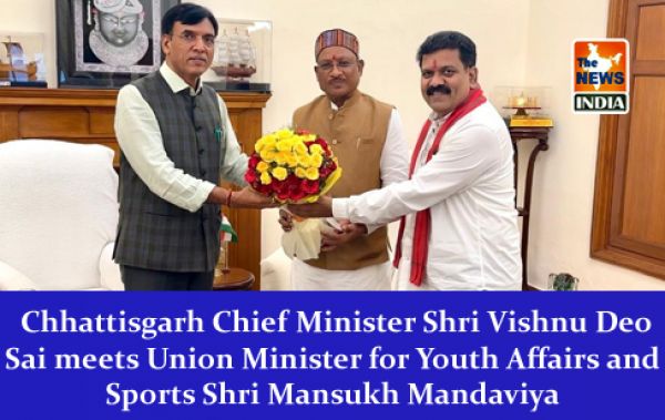  Chhattisgarh Chief Minister Shri Vishnu Deo Sai meets Union Minister for Youth Affairs and Sports Shri Mansukh Mandaviya