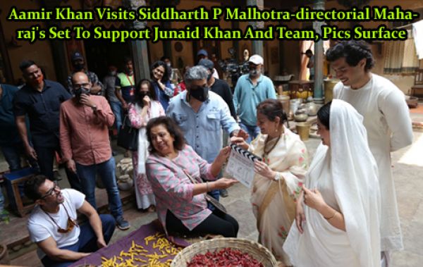 Aamir Khan Visits Siddharth P Malhotra-directorial Maharaj's Set To Support Junaid Khan And Team, Pics Surface