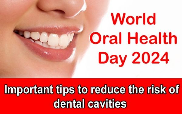World Oral Health Day 2024 :  Important tips to reduce the risk of dental cavities