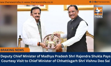 Deputy Chief Minister of Madhya Pradesh Shri Rajendra Shukla Pays Courtesy Visit to Chief Minister of Chhattisgarh Shri Vishnu Deo Sai