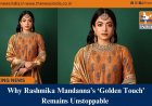 Why Rashmika Mandanna’s ‘Golden Touch’ Remains Unstoppable 