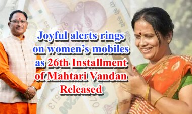 Joyful alerts rings on women’s mobiles as 26th Installment of Mahtari Vandan Released