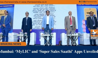 Mumbai: ‘MyLIC’ and ‘Super Sales Saathi’ Apps Unveiled 