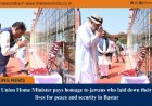 Union Home Minister pays homage to jawans who laid down their lives for peace and security in Bastar