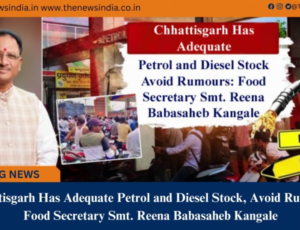 Chhattisgarh Has Adequate Petrol and Diesel Stock, Avoid Rumours: Food Secretary Smt. Reena Babasaheb Kangale