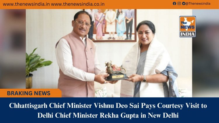 Chhattisgarh Chief Minister Vishnu Deo Sai Pays Courtesy Visit to Delhi Chief Minister Rekha Gupta in New Delhi