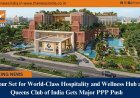 Raipur Set for World-Class Hospitality and Wellness Hub as Queens Club of India Gets Major PPP Push