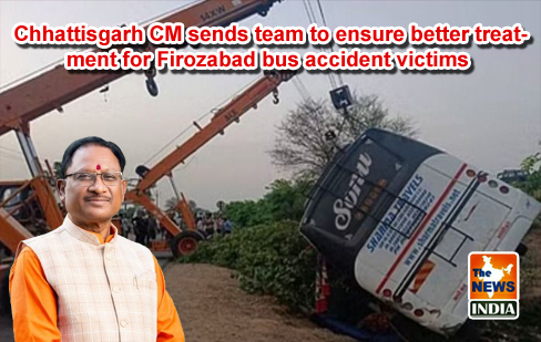  Chhattisgarh CM sends team to ensure better treatment for Firozabad bus accident victims