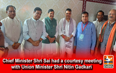  Chief Minister Shri Sai had a courtesy meeting with Union Minister Shri Nitin Gadkari