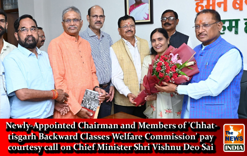  Newly-Appointed Chairman and Members of 'Chhattisgarh Backward Classes Welfare Commission' pay courtesy call on Chief Minister Shri Vishnu Deo Sai