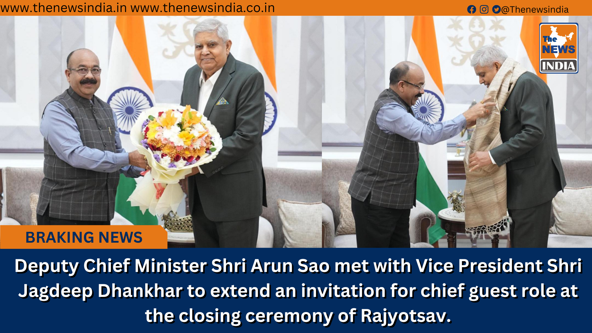 Deputy Chief Minister Shri Arun Sao met with Vice President Shri Jagdeep Dhankhar to extend an invitation for chief guest role at the closing ceremony of Rajyotsav.
