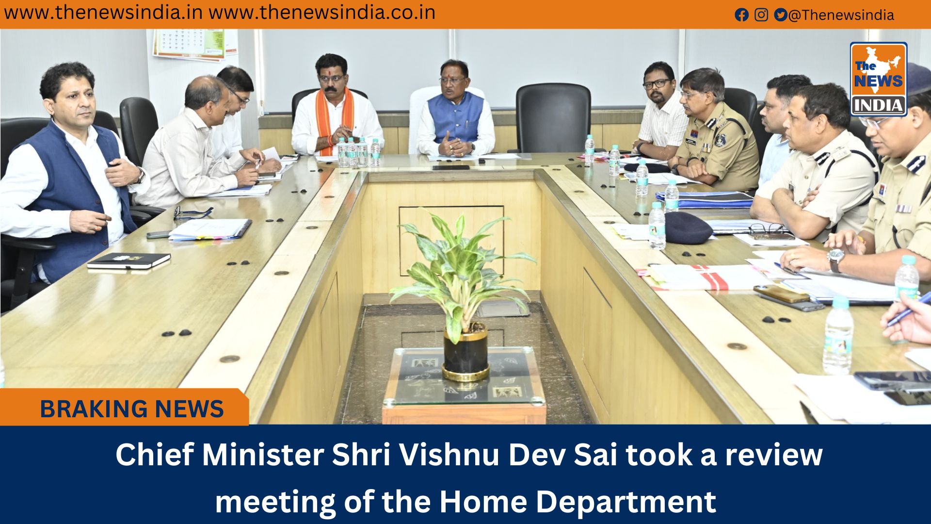  Chief Minister Shri Vishnu Dev Sai took a review meeting of the Home Department
