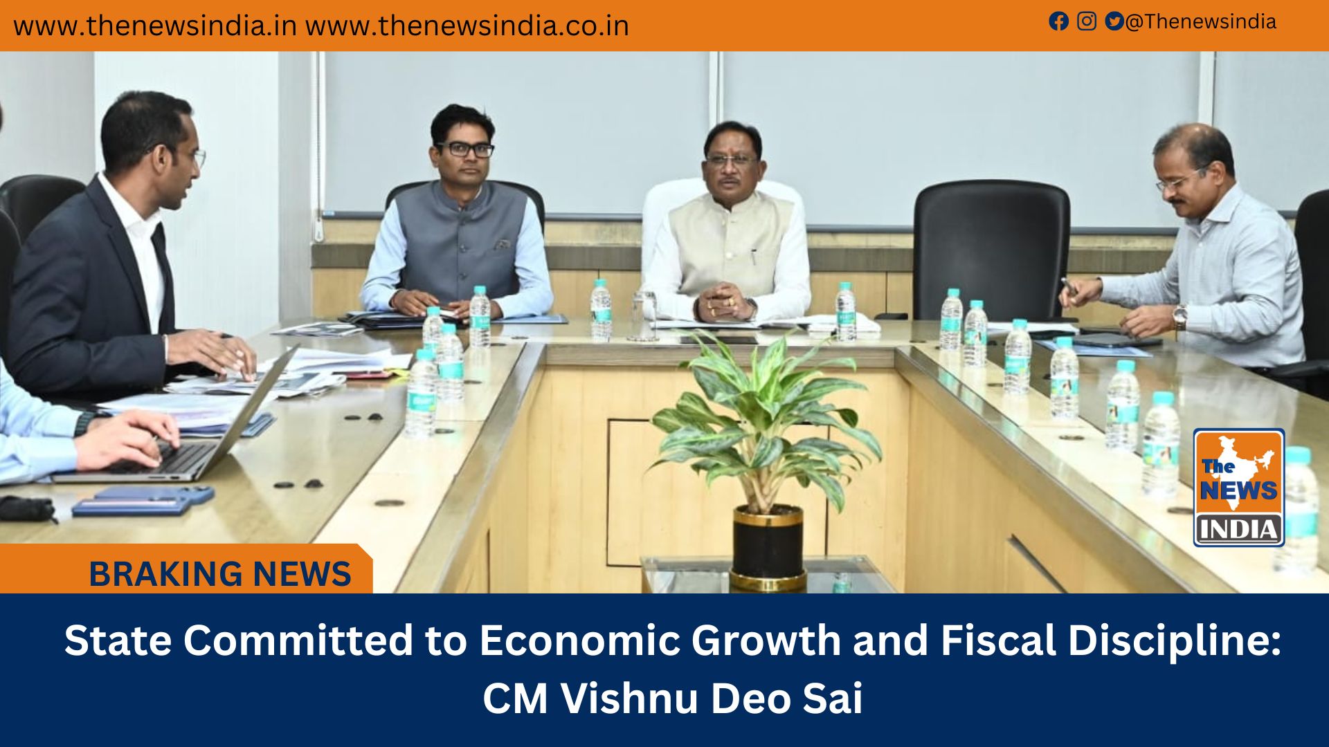 State Committed to Economic Growth and Fiscal Discipline: CM Vishnu Deo Sai