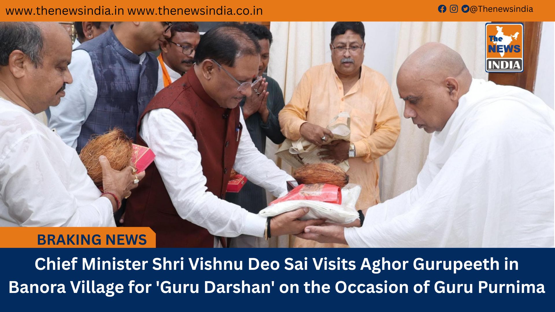 Chief Minister Shri Vishnu Deo Sai Visits Aghor Gurupeeth in Banora Village for 'Guru Darshan' on the Occasion of Guru Purnima