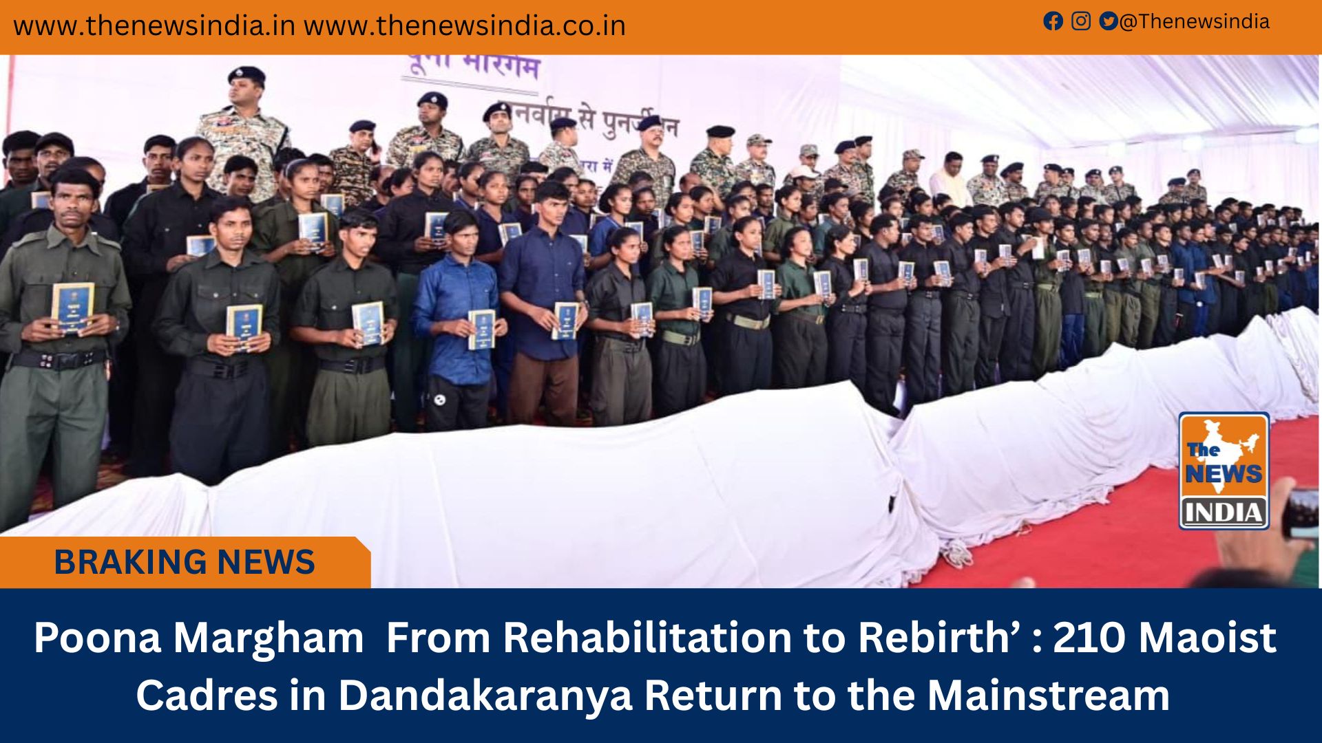  Poona Margham  From Rehabilitation to Rebirth’ : 210 Maoist Cadres in Dandakaranya Return to the Mainstream