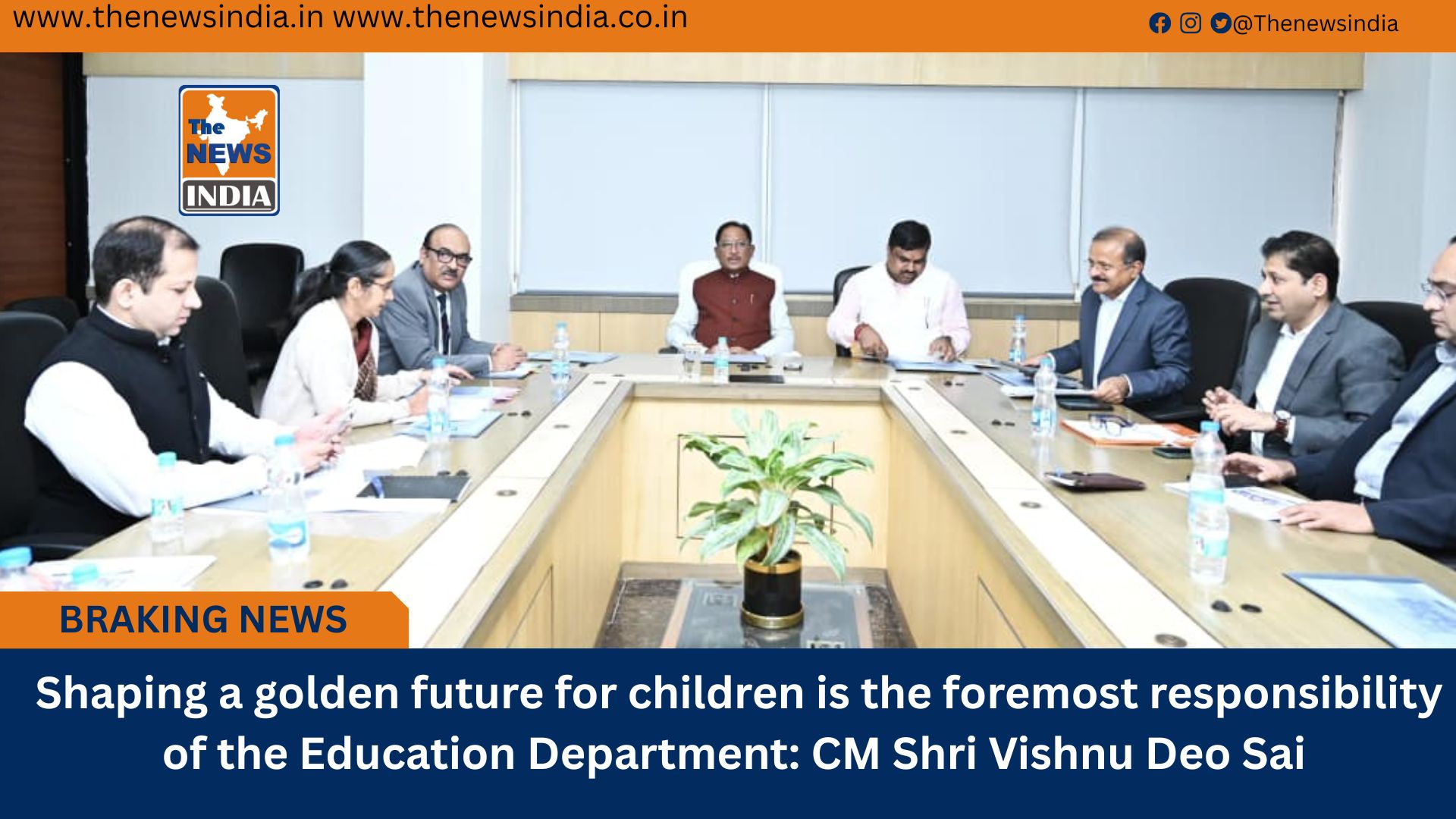  Shaping a golden future for children is the foremost responsibility of the Education Department: CM Shri Vishnu Deo Sai