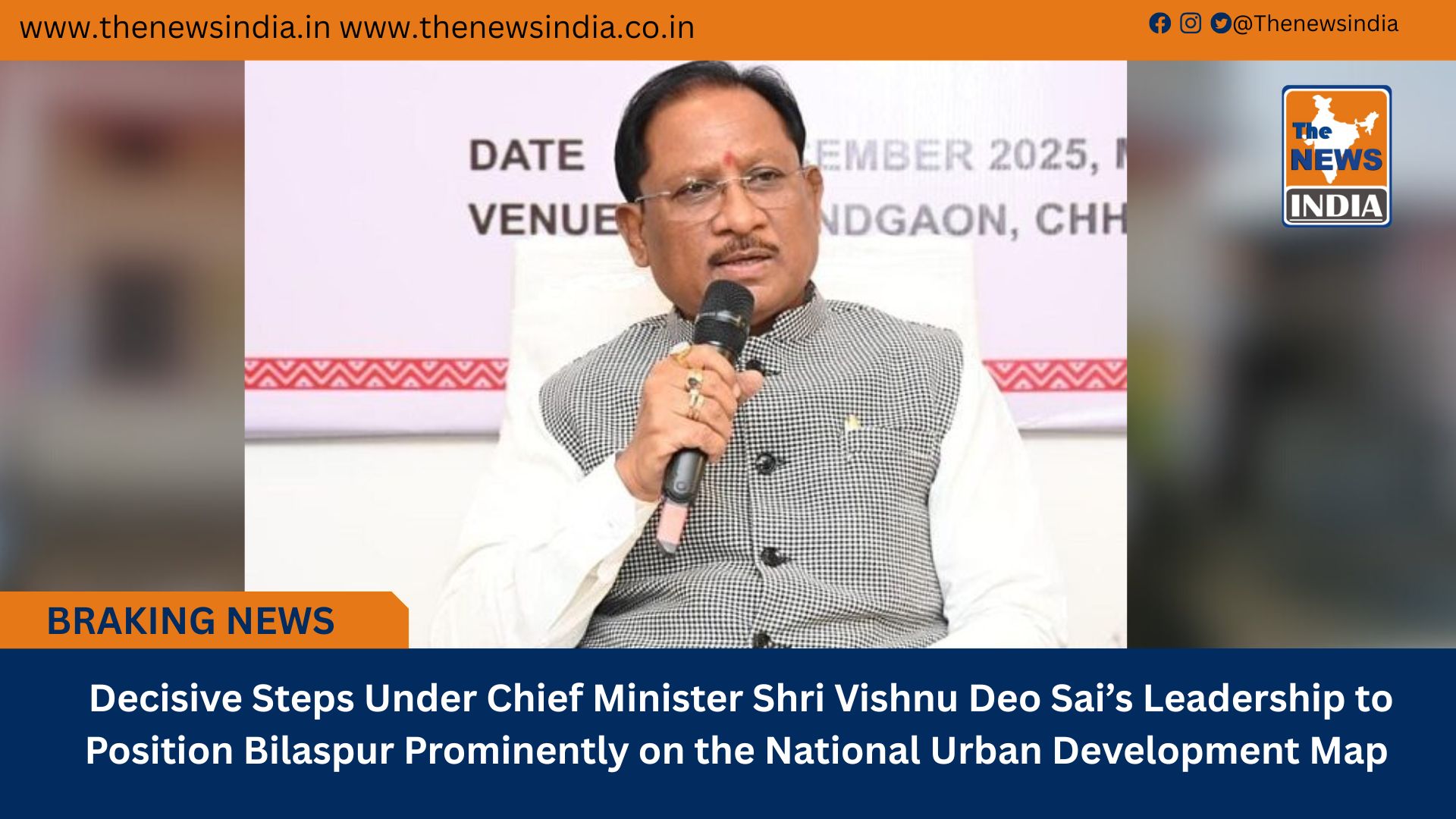  Decisive Steps Under Chief Minister Shri Vishnu Deo Sai&rsquo;s Leadership to Position Bilaspur Prominently on the National Urban Development Map