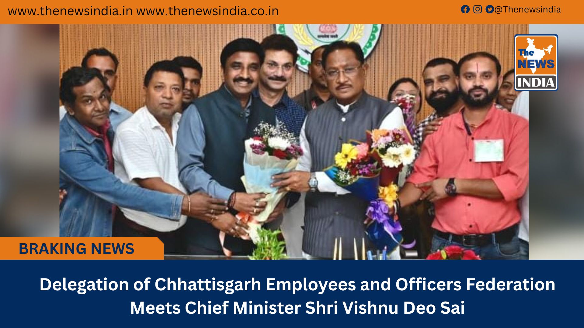  Delegation of Chhattisgarh Employees and Officers Federation Meets Chief Minister Shri Vishnu Deo Sai