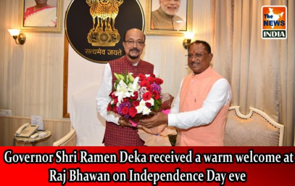  Governor Shri Ramen Deka received a warm welcome at Raj Bhawan on Independence Day eve