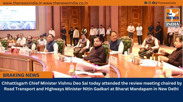  Chhattisgarh Chief Minister Vishnu Deo Sai today attended the review meeting chaired by Road Transport and Highways Minister Nitin Gadkari at Bharat Mandapam in New Delhi