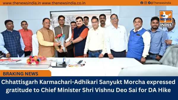 Chhattisgarh Karmachari-Adhikari Sanyukt Morcha expressed gratitude to Chief Minister Shri Vishnu Deo Sai for DA Hike
