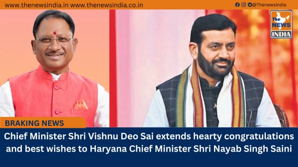 Chief Minister Shri Vishnu Deo Sai extends hearty congratulations and best wishes to Haryana Chief Minister Shri Nayab Singh Saini