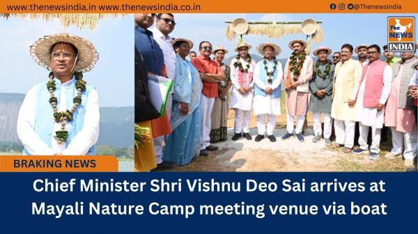 Chief Minister Shri Vishnu Deo Sai arrives at Mayali Nature Camp meeting venue via boat