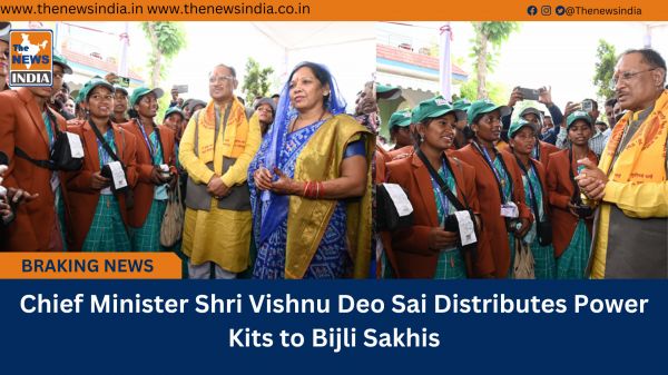 Chief Minister Shri Vishnu Deo Sai Distributes Power Kits to Bijli Sakhis