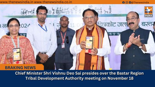 Chief Minister Shri Vishnu Deo Sai presides over the Bastar Region Tribal Development Authority meeting on November 18