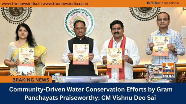  Community-Driven Water Conservation Efforts by Gram Panchayats Praiseworthy: CM Vishnu Deo Sai