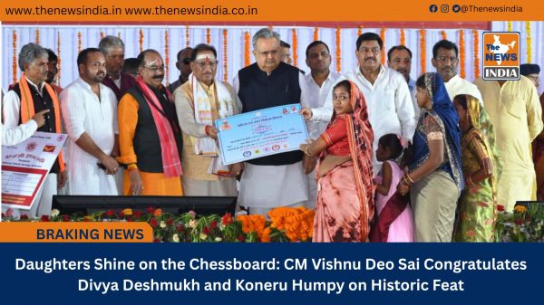 Daughters Shine on the Chessboard: CM Vishnu Deo Sai Congratulates Divya Deshmukh and Koneru Humpy on Historic Feat