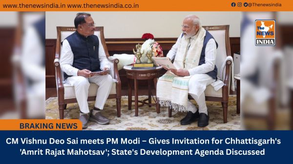  CM Vishnu Deo Sai meets PM Modi – Gives Invitation for Chhattisgarh's 'Amrit Rajat Mahotsav'; State's Development Agenda Discussed