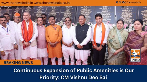  Continuous Expansion of Public Amenities is Our Priority: CM Vishnu Deo Sai