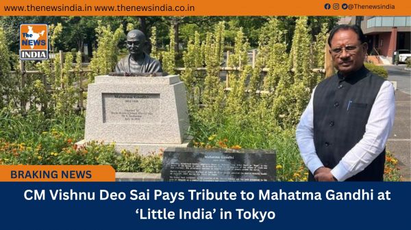  CM Vishnu Deo Sai Pays Tribute to Mahatma Gandhi at ‘Little India’ in Tokyo