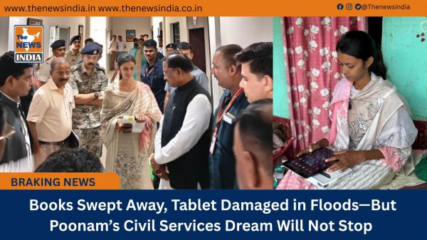  Books Swept Away, Tablet Damaged in Floods—But Poonam’s Civil Services Dream Will Not Stop