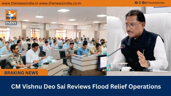  CM Vishnu Deo Sai Reviews Flood Relief Operations