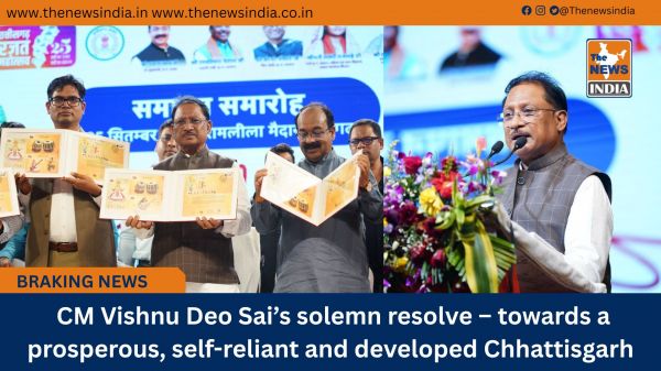  CM Vishnu Deo Sai’s solemn resolve – towards a prosperous, self-reliant and developed Chhattisgarh