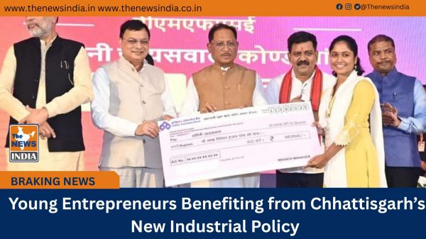  Young Entrepreneurs Benefiting from Chhattisgarh’s New Industrial Policy