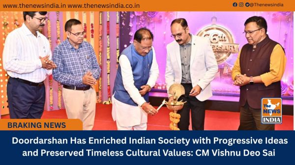  Doordarshan Has Enriched Indian Society with Progressive Ideas and Preserved Timeless Cultural Values: CM Vishnu Deo Sai