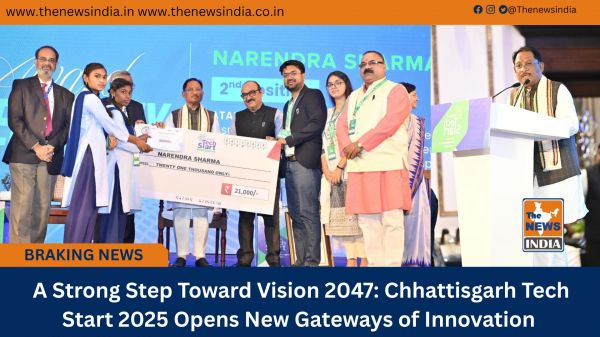  A Strong Step Toward Vision 2047: Chhattisgarh Tech Start 2025 Opens New Gateways of Innovation