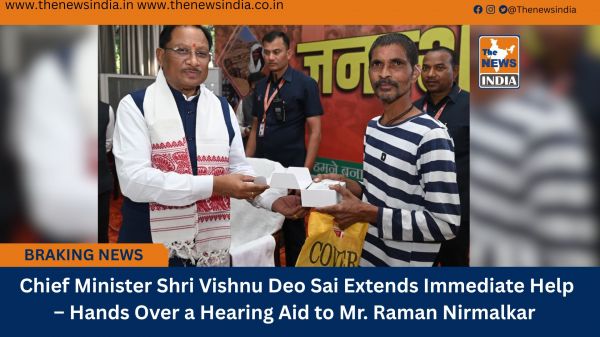  Chief Minister Shri Vishnu Deo Sai Extends Immediate Help – Hands Over a Hearing Aid to Mr. Raman Nirmalkar
