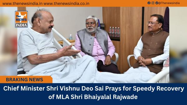  Chief Minister Shri Vishnu Deo Sai Prays for Speedy Recovery of MLA Shri Bhaiyalal Rajwade