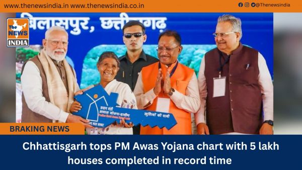  Chhattisgarh tops PM Awas Yojana chart with 5 lakh houses completed in record time