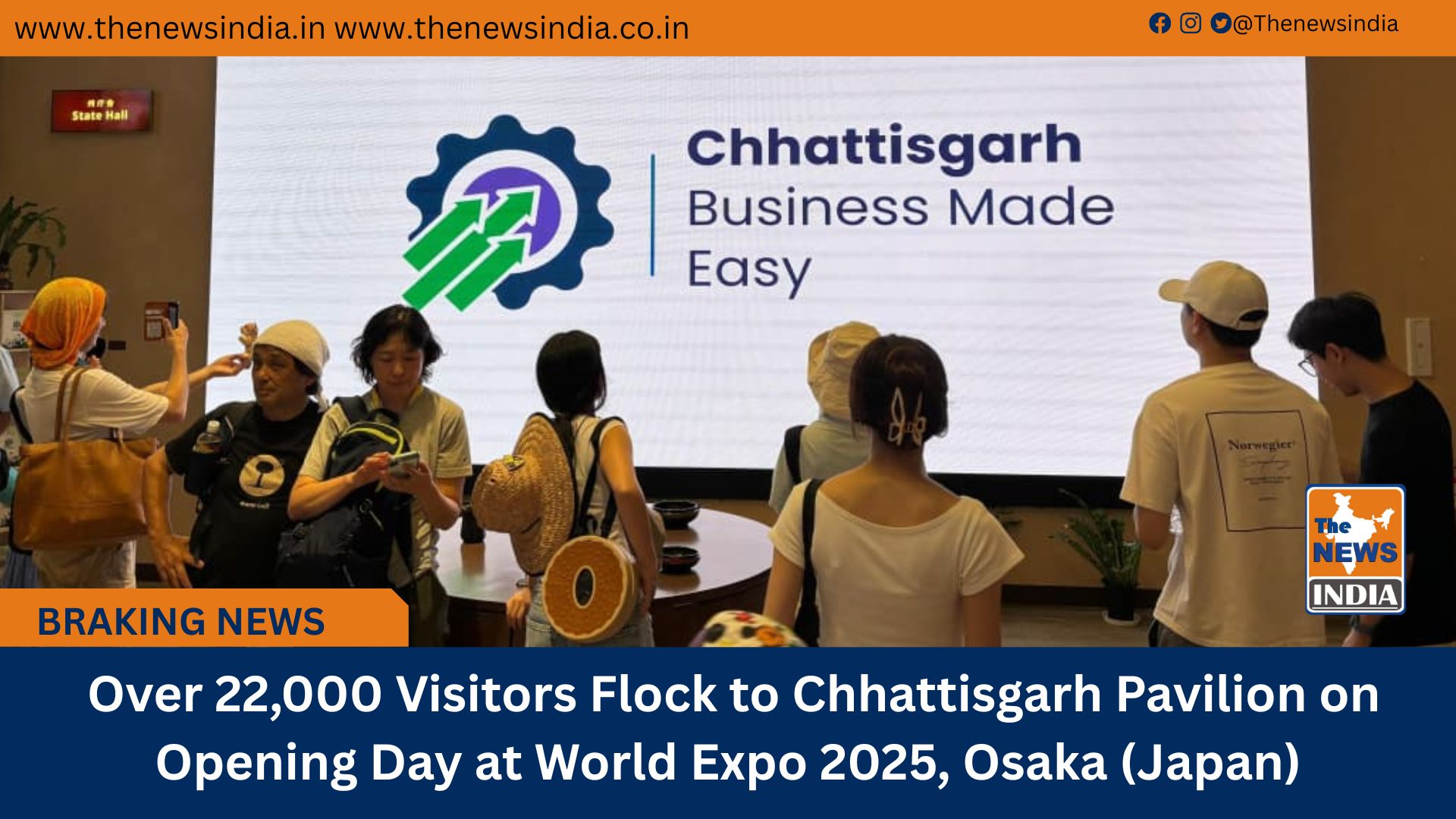  Over 22,000 Visitors Flock to Chhattisgarh Pavilion on Opening Day at World Expo 2025, Osaka (Japan)